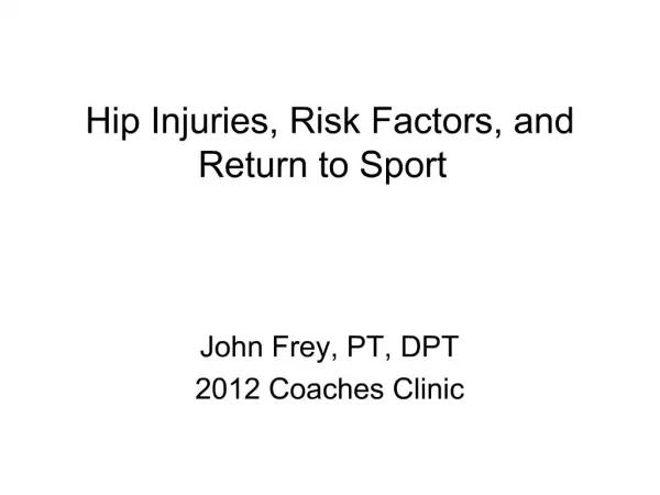 Hip Injuries, Risk Factors, and Return to Sport