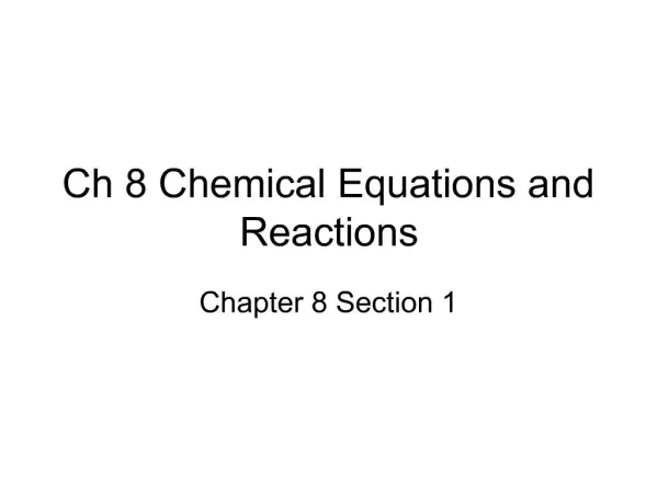 Ch 8 Chemical Equations and Reactions
