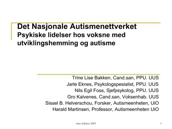 Det Nasjonale Autismenettverket Psykiske lidelser hos voksne med utviklingshemming og autisme