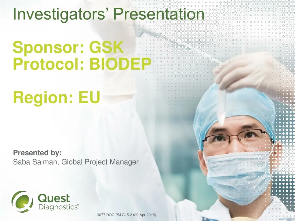 investigators presentation sponsor gsk protocol biodep region eu