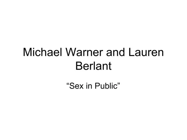 Michael Warner and Lauren Berlant