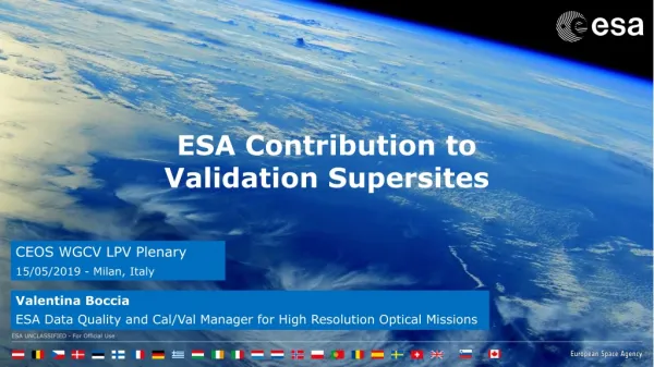 ESA Contribution to Validation Supersites