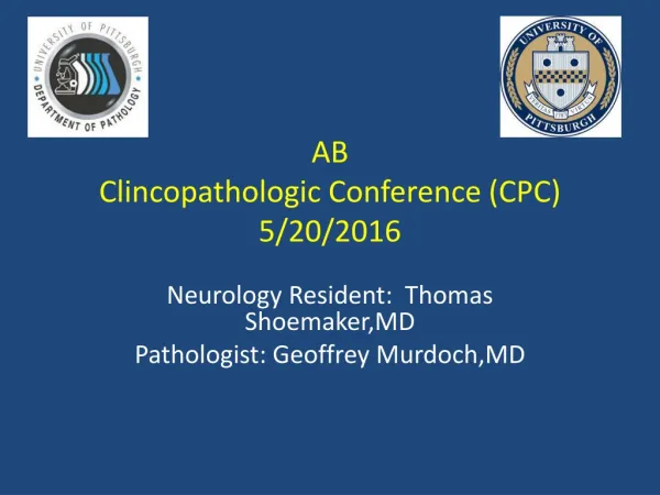 AB Clincopathologic Conference (CPC) 5/20/2016