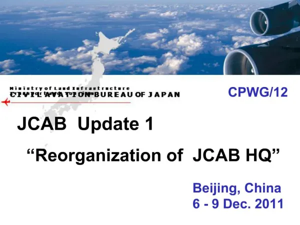 JCAB Update 1 Reorganization of JCAB HQ