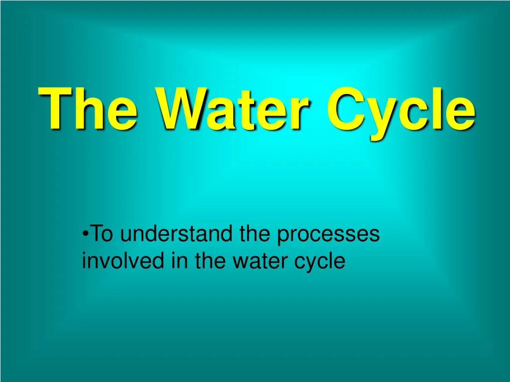 the water cycle