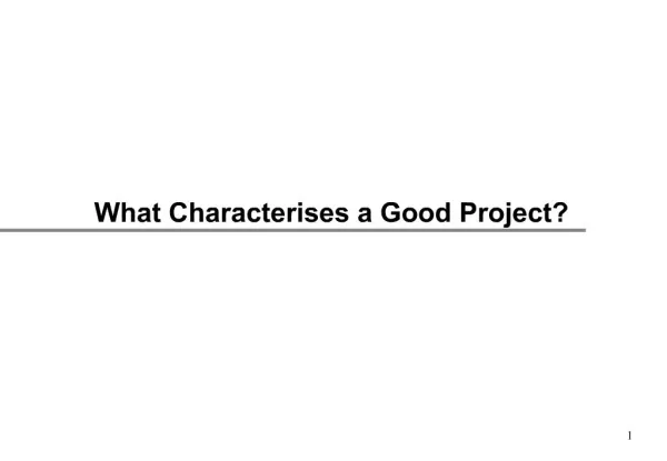 What Characterises a Good Project
