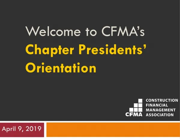 Welcome to CFMA’s Chapter Presidents’ Orientation