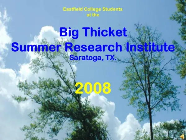 Big Thicket Summer Research Institute Saratoga, TX.
