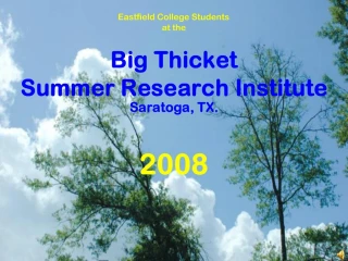 Big Thicket Summer Research Institute - slide 1