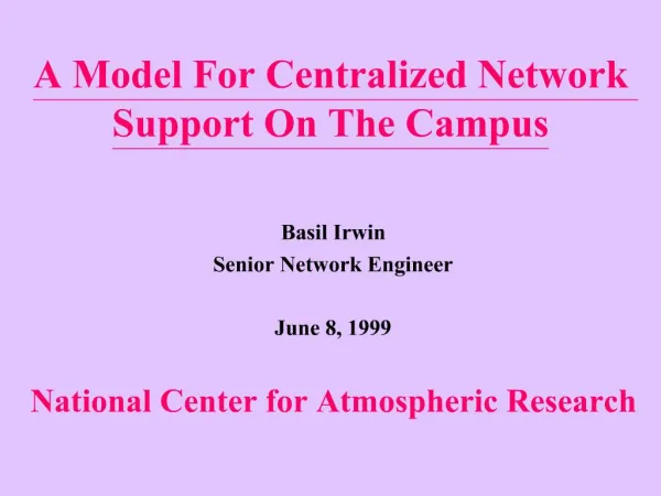 A Model For Centralized Network Support On The Campus