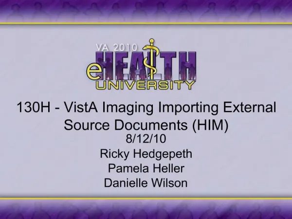 130H - VistA Imaging Importing External Source Documents HIM