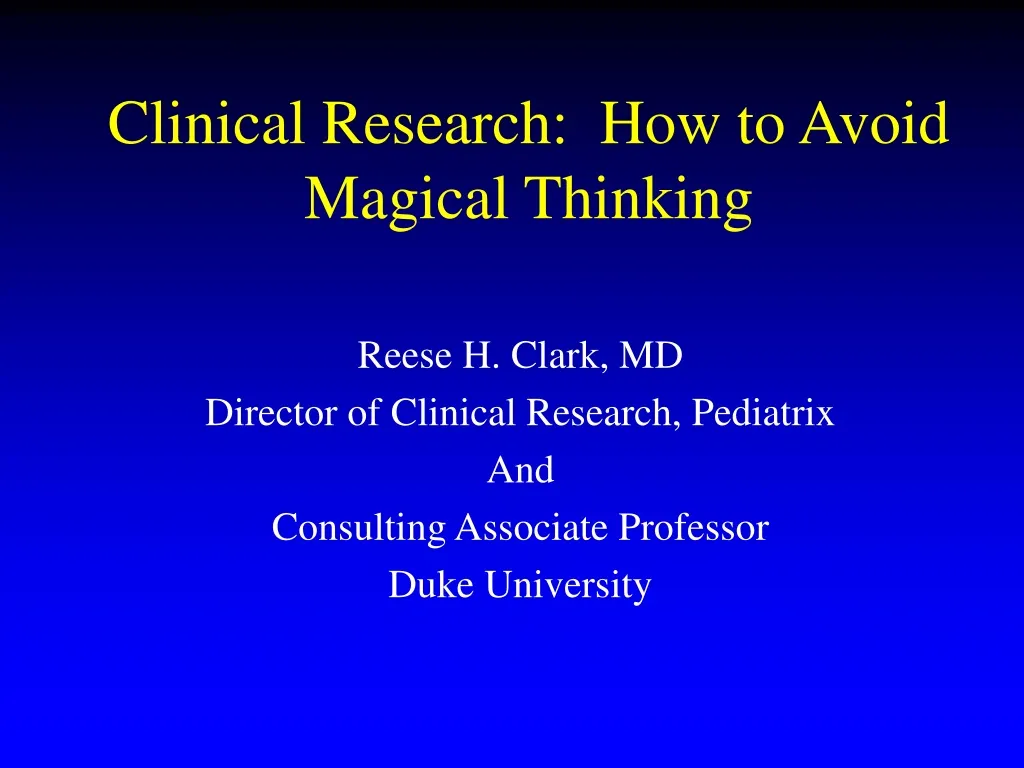 clinical research how to avoid magical thinking