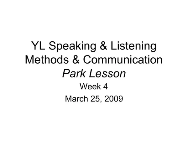 YL Speaking Listening Methods Communication Park Lesson