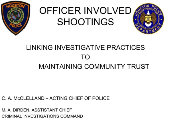 OFFICER INVOLVED SHOOTINGS