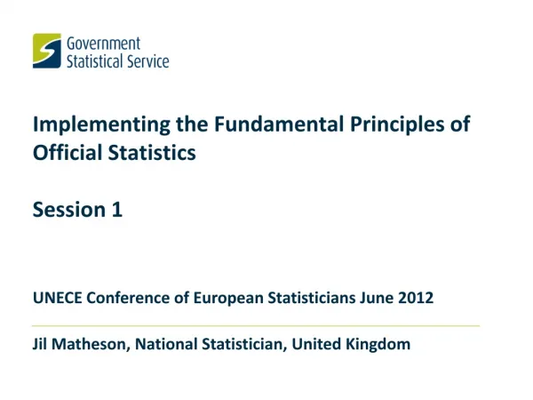 Implementing the Fundamental Principles of Official Statistics Session 1
