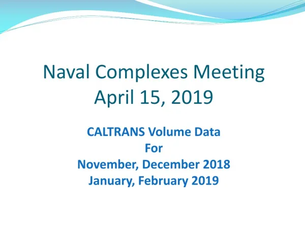 Naval Complexes Meeting April 15, 2019