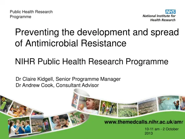Preventing the development and spread of Antimicrobial Resistance