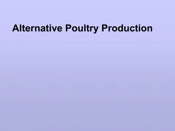 Alternative Poultry Production
