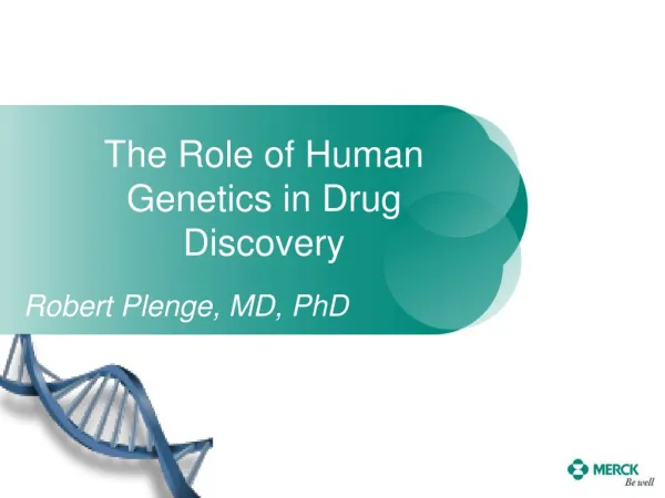 The Role of Human Genetics in Drug Discovery