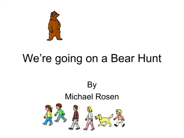 We re going on a Bear Hunt