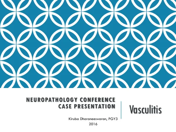 Neuropathology Conference Case Presentation