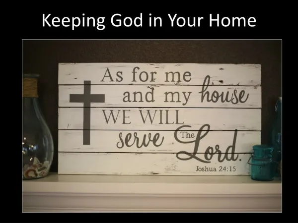 Keeping God in Your Home
