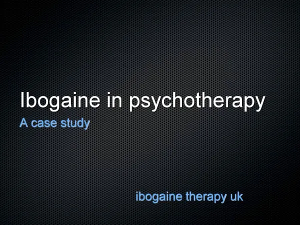 Ibogaine in psychotherapy