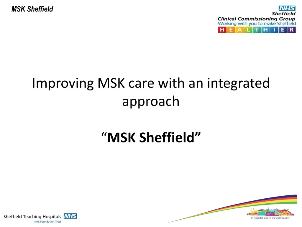 improving msk care with an integrated approach msk sheffield