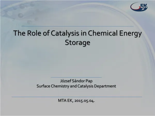 The Role of Catalysis in Chemical Energy Storage
