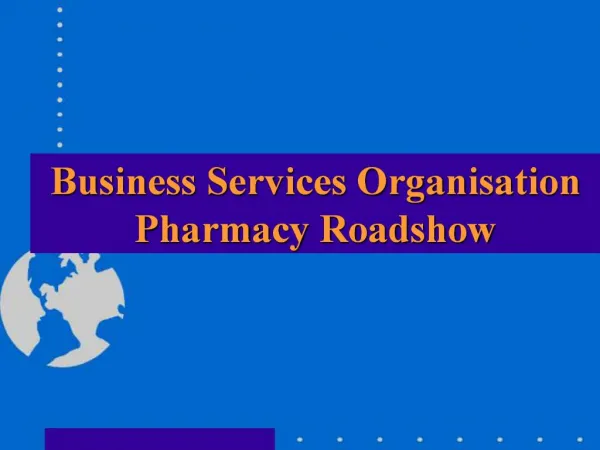 Business Services Organisation Pharmacy Roadshow