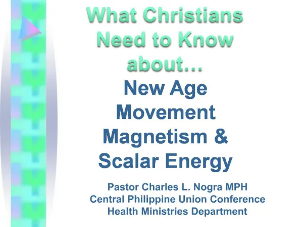 What Christians Need to Know about New Age Movement Magnetism Scalar Energy