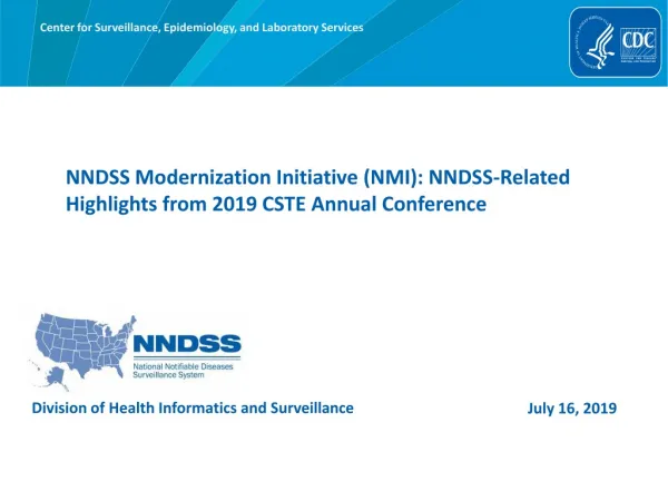 NNDSS Modernization Initiative (NMI): NNDSS-Related Highlights from 2019 CSTE Annual Conference