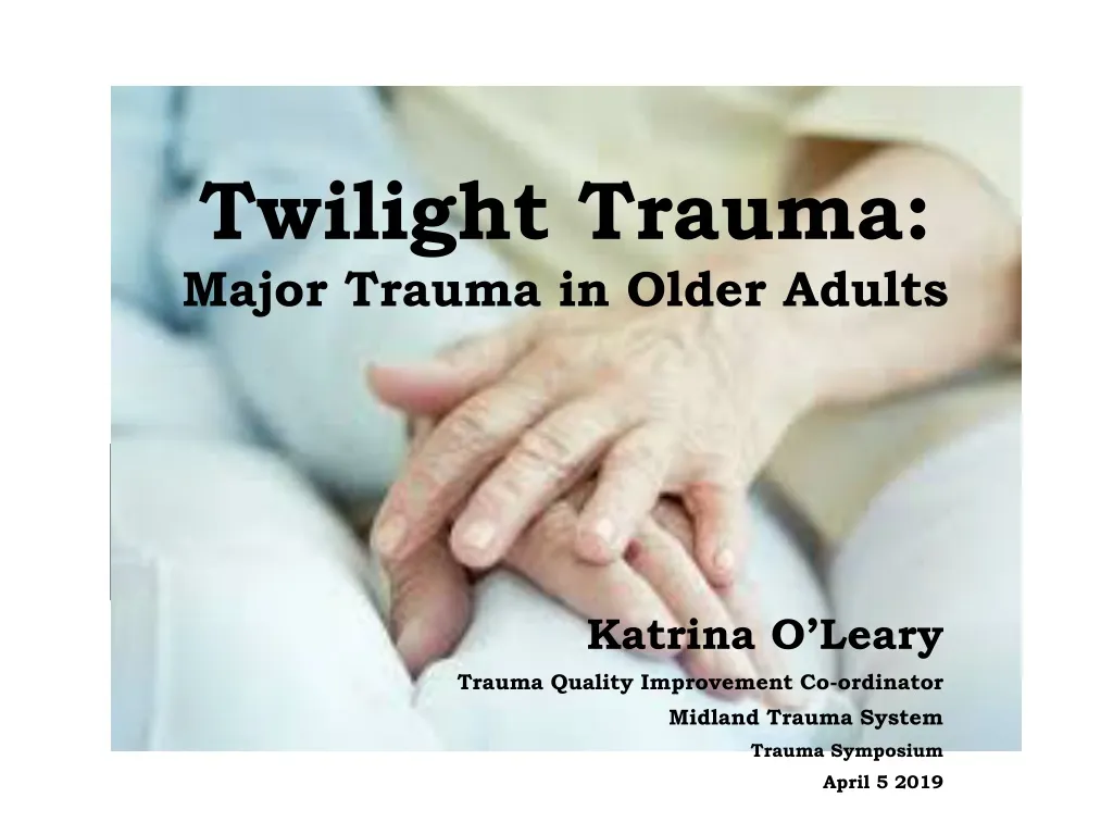 twilight trauma major trauma in older adults
