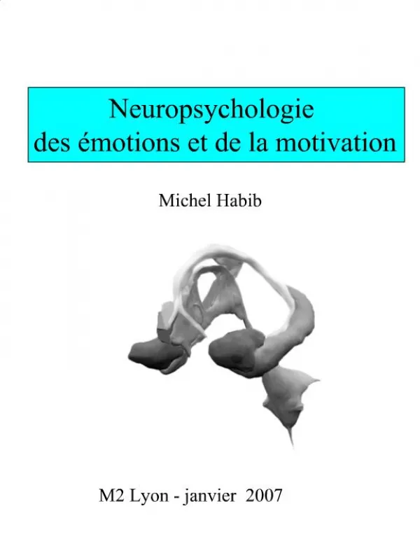 Neuropsychologie des motions et de la motivation