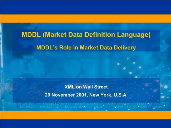MDDL Market Data Definition Language MDDL s Role in Market Data Delivery