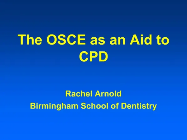 The OSCE as an Aid to CPD