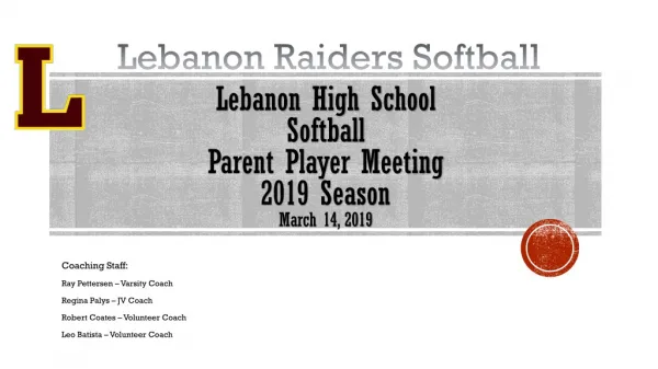 Lebanon High School Softball Parent Player Meeting 2019 Season March 14, 2019