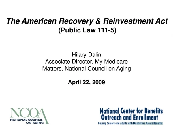 The American Recovery &amp; Reinvestment Act (Public Law 111-5)