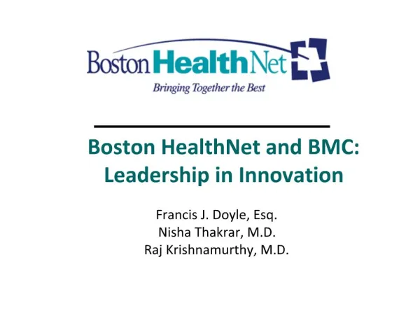 Boston HealthNet and BMC: Leadership in Innovation
