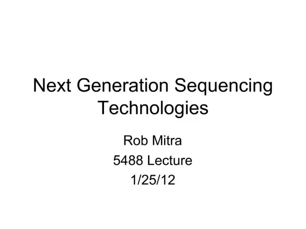 Next Generation Sequencing Technologies