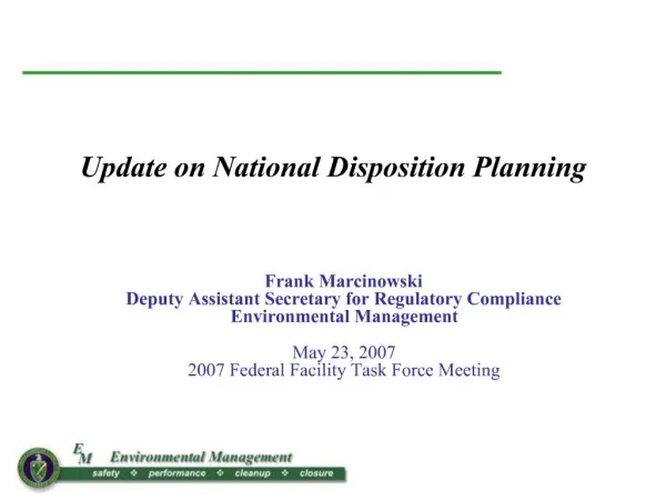 Frank Marcinowski Deputy Assistant Secretary for Regulatory Compliance Environmental Management May 23, 2007 2007 Feder
