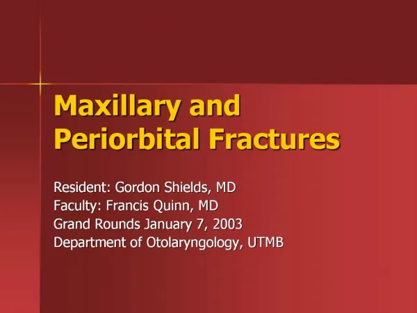 Maxillary and Periorbital Fractures