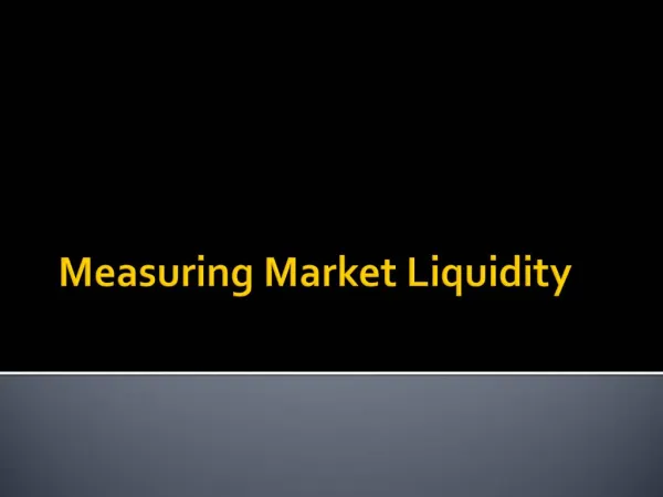 Measuring Market Liquidity