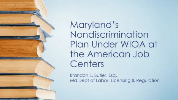Maryland’s Nondiscrimination Plan Under WIOA at the American Job Centers