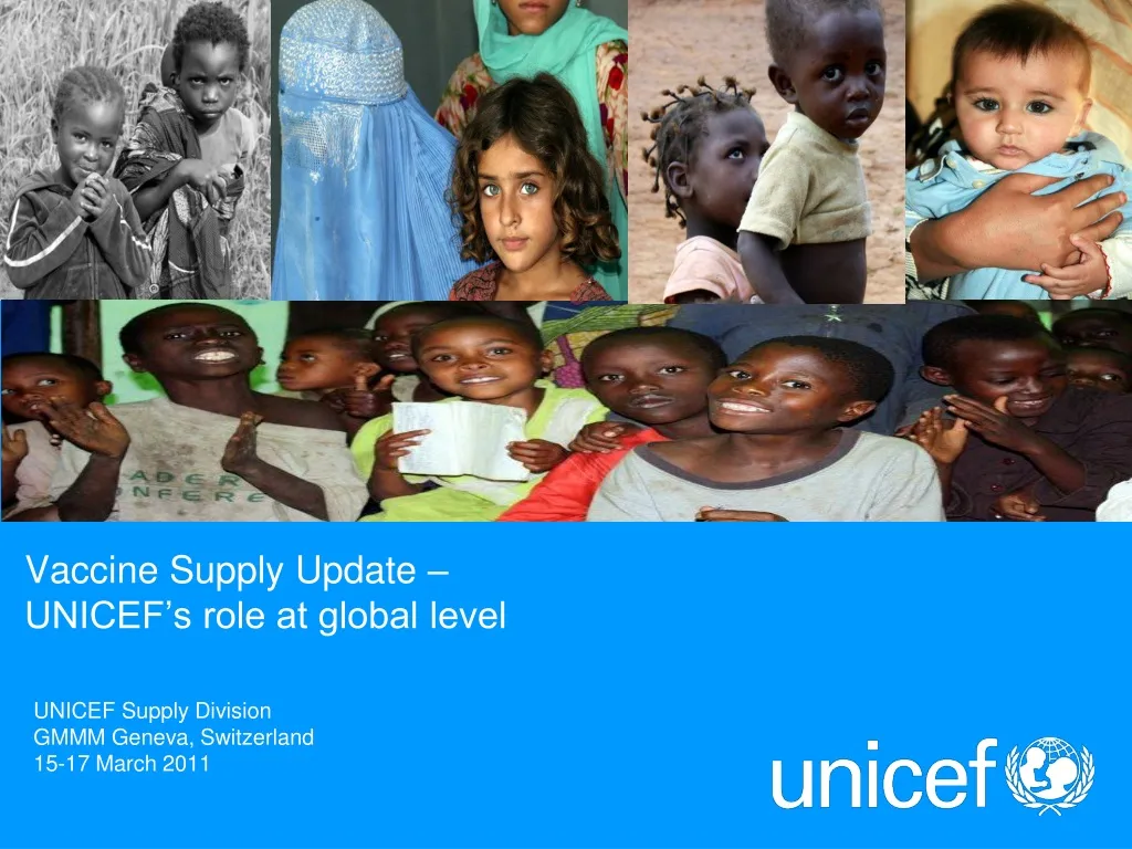 vaccine supply update unicef s role at global level