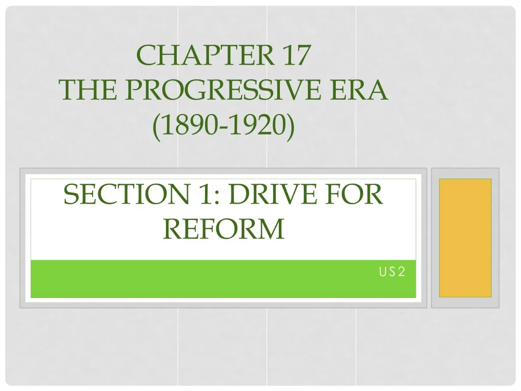 chapter 17 the progressive era 1890 1920 section 1 drive for reform