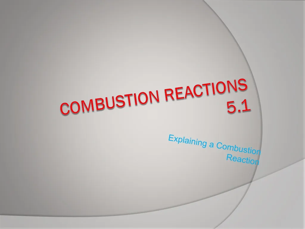 explaining a combustion reaction