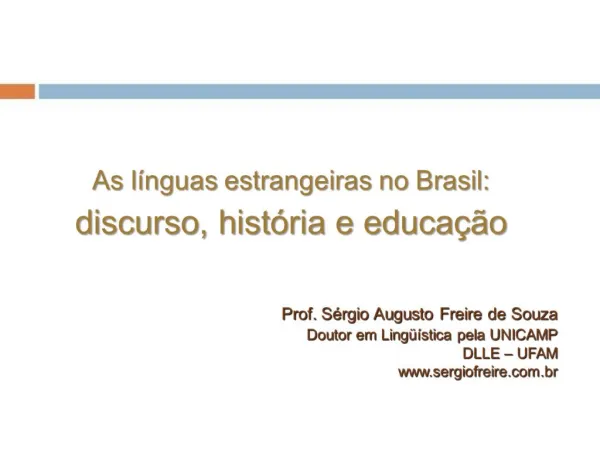 As l nguas estrangeiras no Brasil: discurso, hist ria e educa o