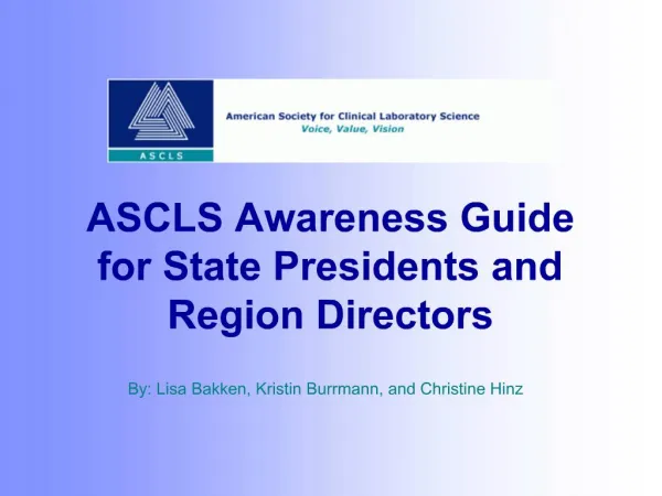 ASCLS Awareness Guide for State Presidents and Region Directors