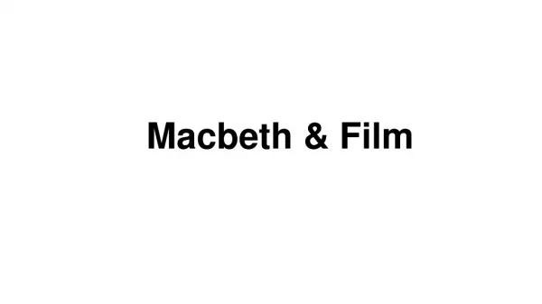 Macbeth &amp; Film